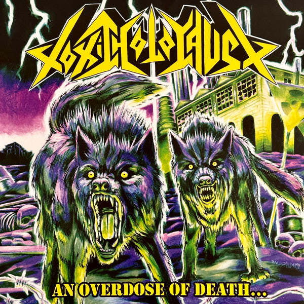 TOXIC HOLOCAUST - OVERDOSE OF DEATH… (CUSTOM QUAD COLOR VINYL)