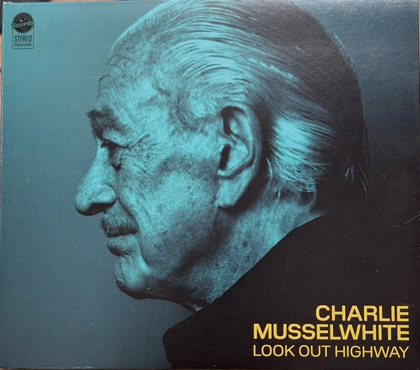 MUSSELWHITE,CHARLIE - LOOK OUT HIGHWAY