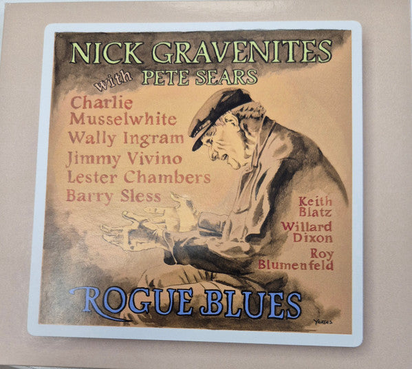 GRAVENITES,NICK & PETE SEARS - ROGUE BLUES