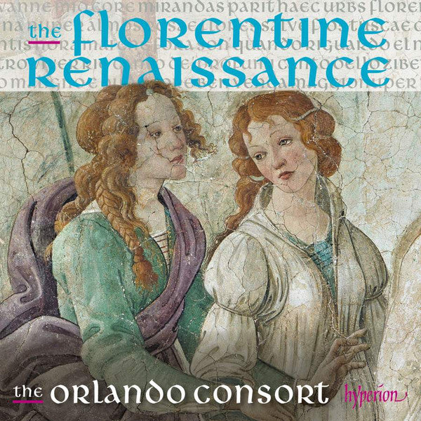 ORLANDO CONSORT - FLORENTINE RENAISSANCE