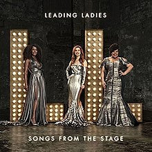 LEADING LADIES - SONGS FROM THE STAGE