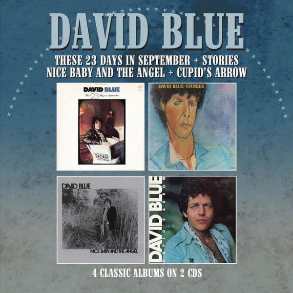 BLUE,DAVID - THESE 23 DAYS IN SEPTEMBER / STORIES / NICE BABY & THE ANGEL / CUPID'S ARROW