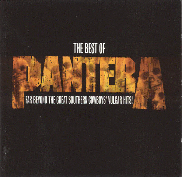 PANTERA - BEST OF PANTERA: FAR BEYOND GREAT SOUTHERN COWBOY'S