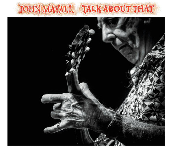 MAYALL,JOHN - TALK ABOUT THAT