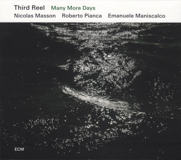THIRD REEL - MANY MORE DAYS