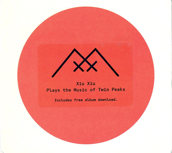 XIU XIU - XIU XIU PLAYS THE MUSIC OF TWIN PEAKS