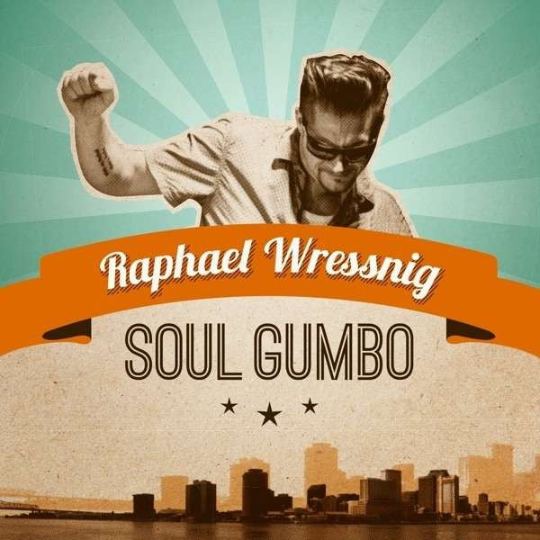 WRESSNIG,RAPHAEL - SOUL GUMBO