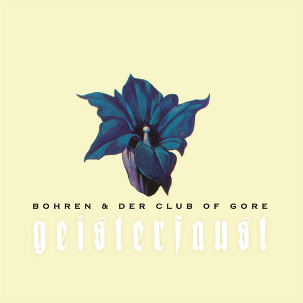 BOHREN & DER CLUB OF GORE - GEISTERFAUST