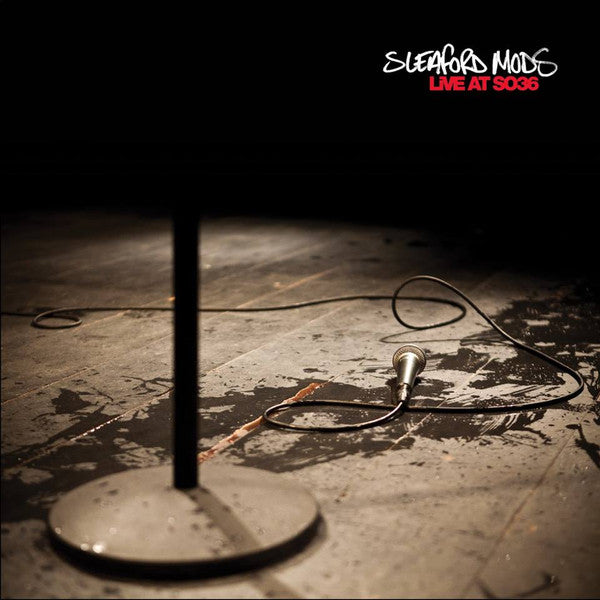 SLEAFORD MODS - LIVE AT SO36