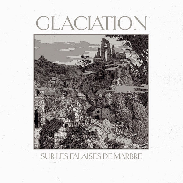 GLACIATION - SUR LES FALAISES DE MARBRE