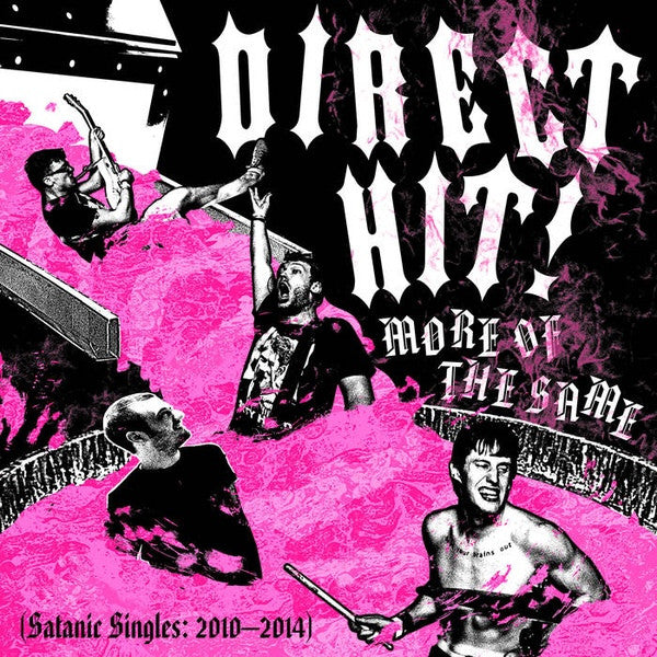 DIRECT HIT! - MORE OF THE SAME: SATANIC SINGLES 2010-2014