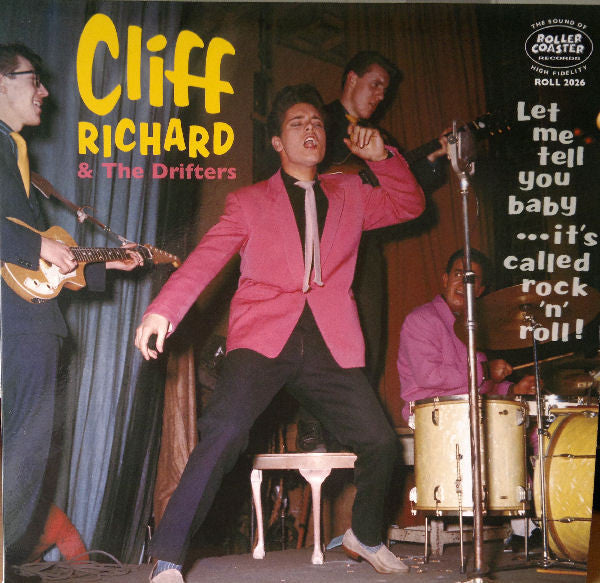 RICHARD,CLIFF / DRIFTERS - LET ME TELL YOU BABY ITS CALLED ROCK'N'ROLL