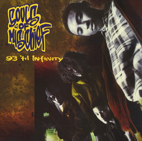 SOULS OF MISCHIEF - 93 'TIL INFINITY (REMASTERED)