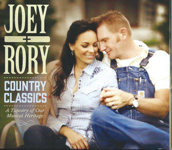 JOEY & RORY - COUNTRY CLASSICS: A TAPESTRY OF OUR MUSICAL HERITAGE