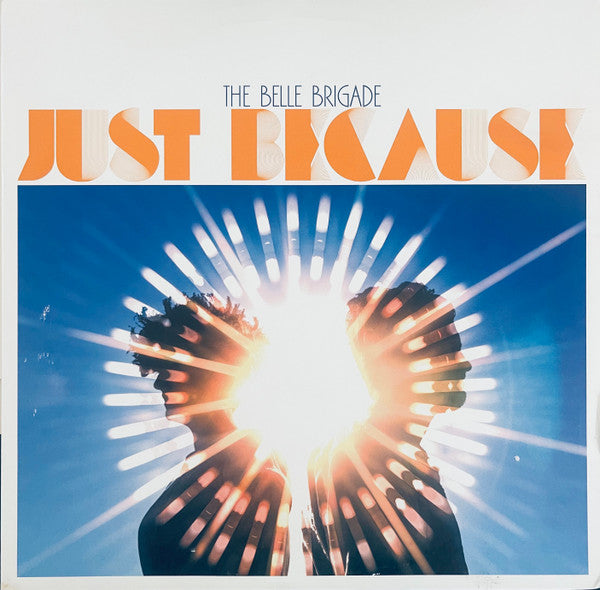 BELLE BRIGADE - JUST BECAUSE