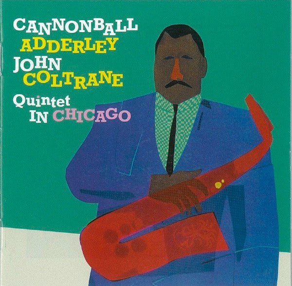 ADDERLEY,CANNONBALL - CANNONBALL ADDERLEY QUINTET IN CHICAGO