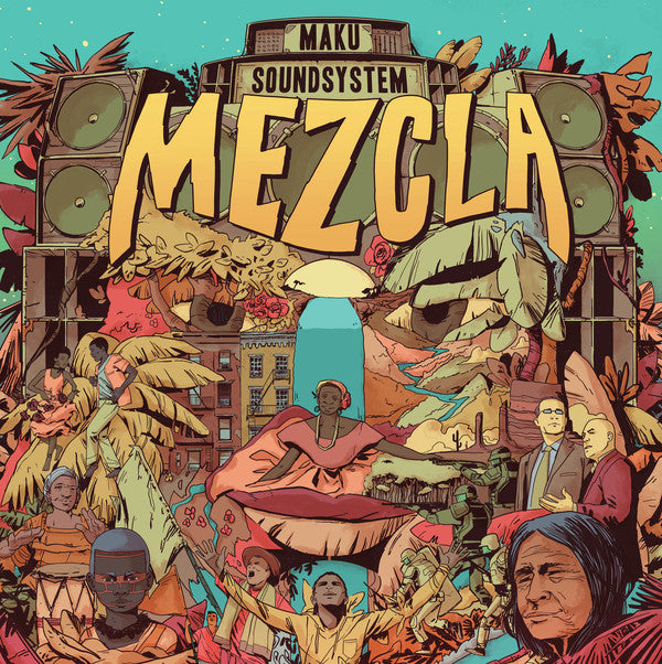 M.A.K.U. SOUNDSYSTEM - MEZCLA