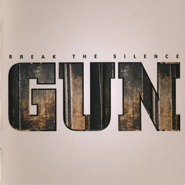 GUN - BREAK THE SILENCE