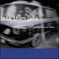LESS THAN JAKE - GOODBYE BLUE & WHITE (CD/DVD)