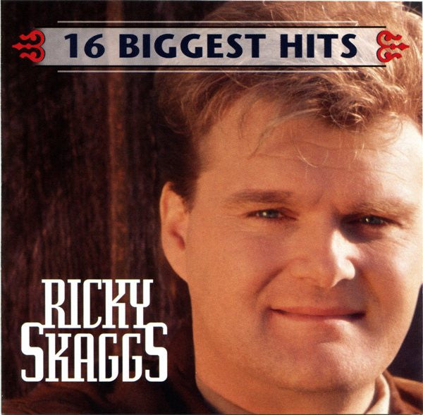 SKAGGS RICKY - 16 BIGGEST HITS