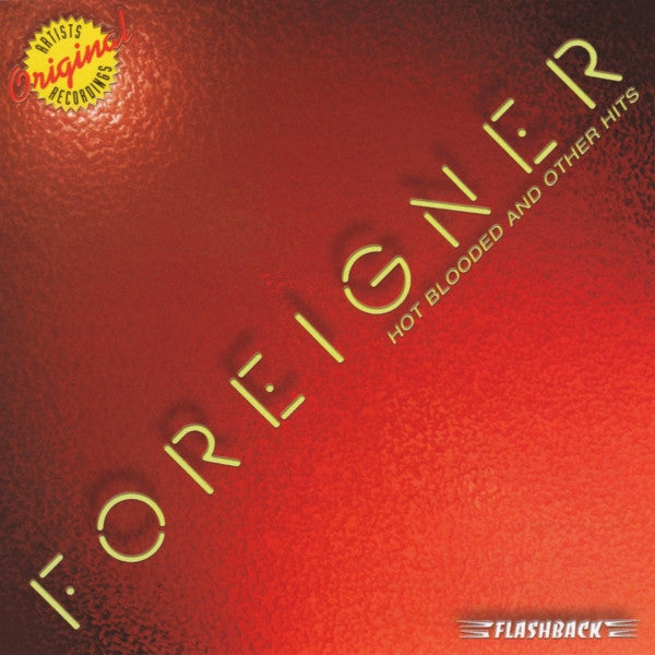 FOREIGNER - HOT BLOODED & OTHER HITS