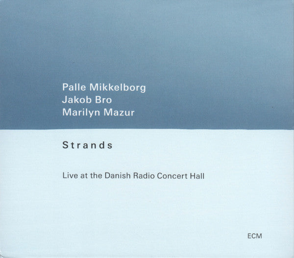 MIKKELBORG,PALLE; JAKOB BRO & MARILYN MAZUR - STRANDS