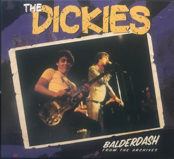 DICKIES - BALDERDASH: FROM THE ARCHIVE