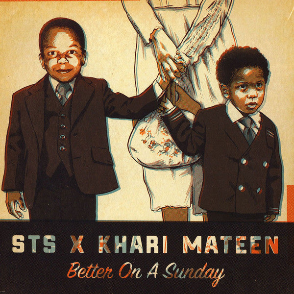 STS X KHARI MATEEN - BETTER ON A SUNDAY