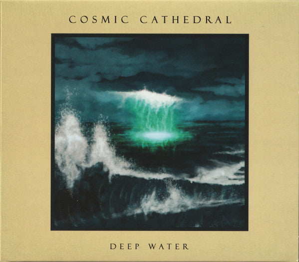 COSMIC CATHEDRAL - DEEP WATER
