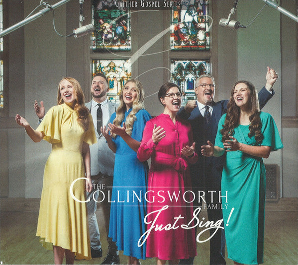 COLLINGSWORTH FAMILY - JUST SING!