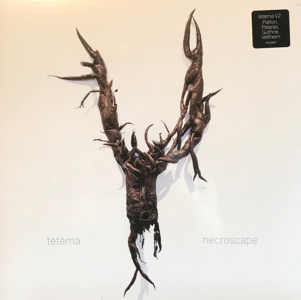 TE¯TE¯MA - NECROSCAPE