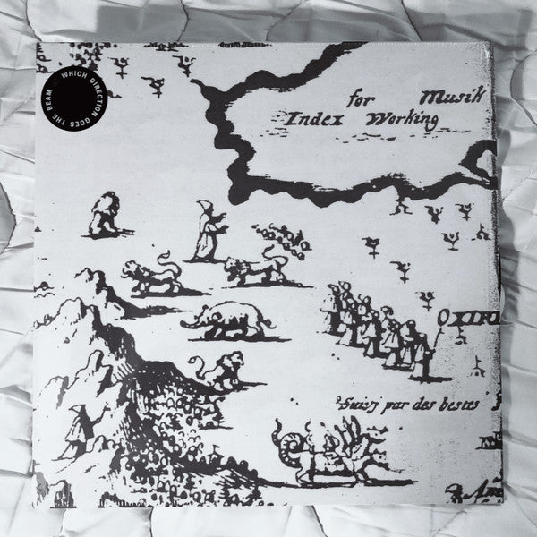 INDEX FOR WORKING MUSIK - WHICH DIRECTION GOES THE BEAM