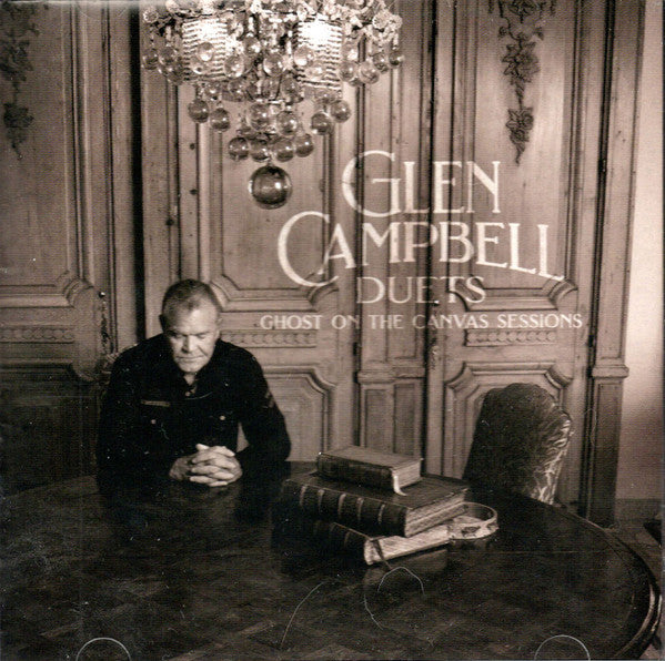 CAMPBELL,GLEN - GLEN CAMPBELL DUETS: GHOST ON THE CANVAS SESSIONS