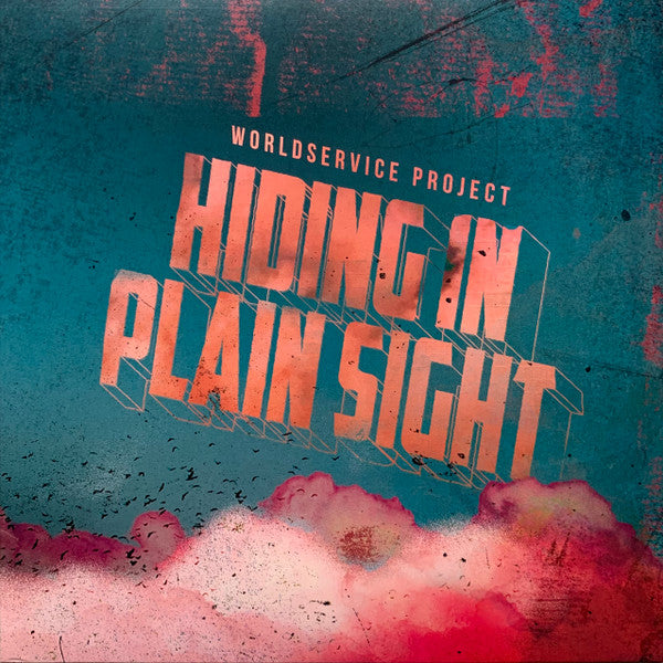 WORLDSERVICE PROJECT - HIDING IN PLAIN SIGHT