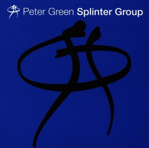 PETER GREEN SPLINTER GROUP - SPLINTER GROUP