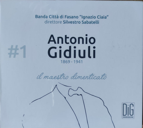 BANDA CITTA DI FASANO IGNAZIO CIAIA - IL MAESTRO DIMENTICATO
