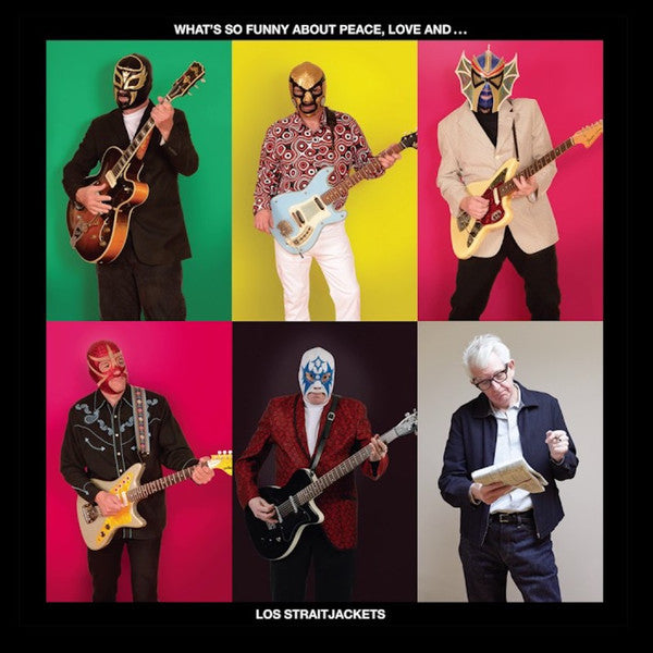 LOS STRAITJACKETS - WHAT'S SO FUNNY BOUT PEACE, LOVE & LOS STRAITJACKETS