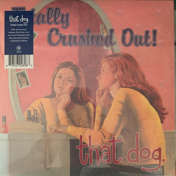 THAT DOG. - TOTALLY CRUSHED OUT! (180G/INSERT)