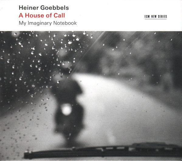 KAZIBONI,VIMBAYI; ENSEMBLE MODERN - HEINER GOEBBELS: A HOUSE OF CALL - MY IMAGINARY NOTEBOOK (2CD)