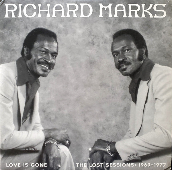 MARKS,RICHARD - LOVE IS GONE THE LOST SESSIONS: 1969-1977