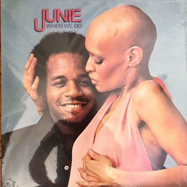 JUNIE - WHEN WE DO