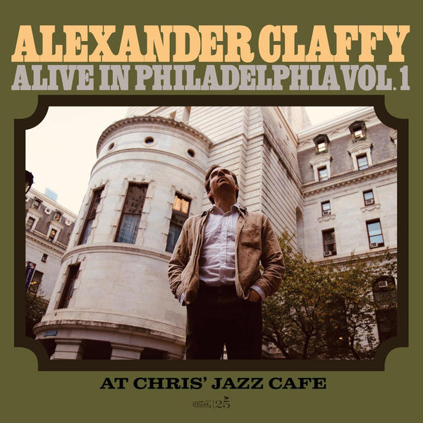 CLAFFY,ALEXANDER - ALIVE IN PHILADELPHIA, VOL.1 (AT CHRIS JAZZ CAFE)