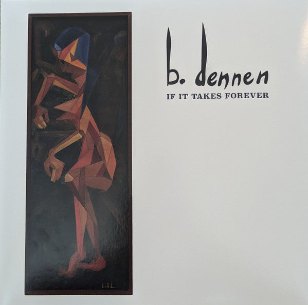 DENNEN,BRETT - IF IT TAKES FOREVER