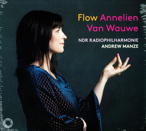 VAN WAUWE,ANNELIEN; NDR RADIOPHILHARMONIE - MOZART & HENDERICKX: FLOW - CLARINET CONCERTOS