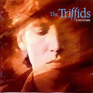 TRIFFIDS - CALENTURE (REMASTERED)