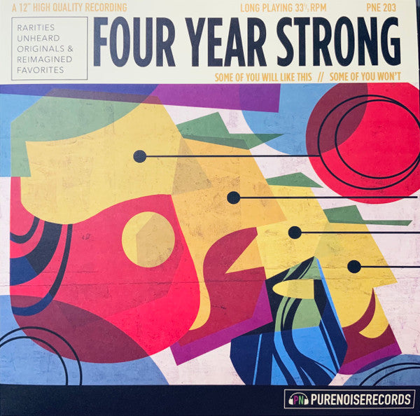 FOUR YEAR STRONG - SOME OF YOU WILL LIKE THIS SOME OF YOU WON'T