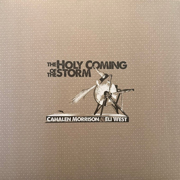 MORRISON CAHALEN - HOLY COMING STORM (REISSUE)