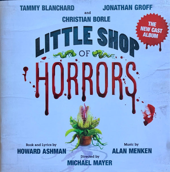 ASHMAN,HOWARD & ALAN MENKEN - LITTLE SHOP OF HORRORS (THE NEW CAST ALBUM)