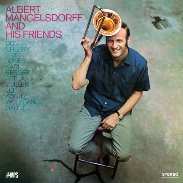 MANGELSDORFF,ALBERT - ALBERT MANGELSDORF & HIS FRIENDS