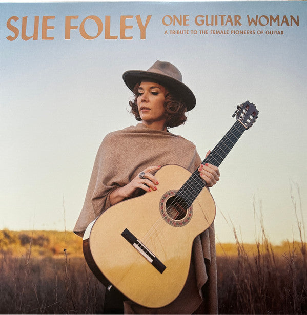FOLEY,SUE - ONE GUITAR WOMAN